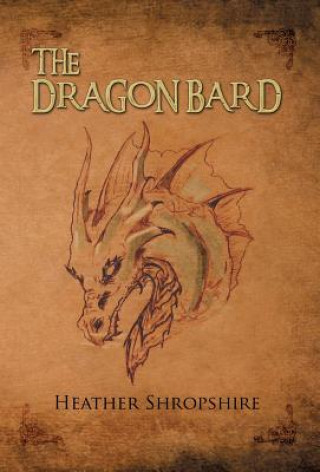 Book Dragon Bard Heather Shropshire