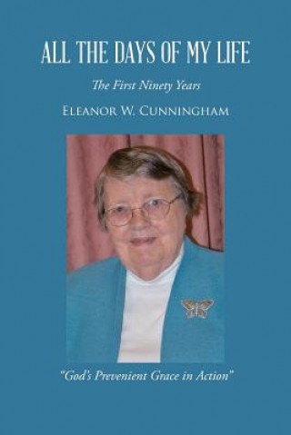 Libro All the Days of My Life Eleanor W Cunningham