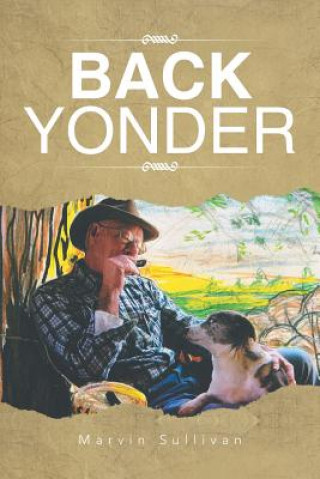 Knjiga Back Yonder Marvin Sullivan