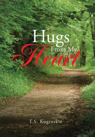 Livre Hugs from My Heart T S Kuginskie