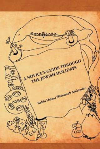 Carte Novice's Guide Through the Jewish Holidays Rabbi Helene Weintraub Ainbinder