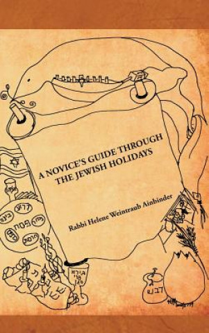 Kniha Novice's Guide Through the Jewish Holidays Rabbi Helene Weintraub Ainbinder