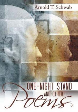 Carte One-Night Stand and Other Poems Arnold T Schwab