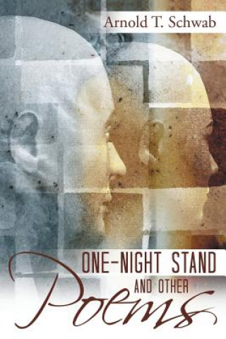 Książka One-Night Stand and Other Poems Arnold T Schwab