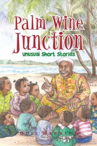 Knjiga Palm Wine Junction Odie Hawkins