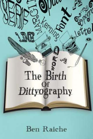 Libro Birth of Dittyography Ben Raiche