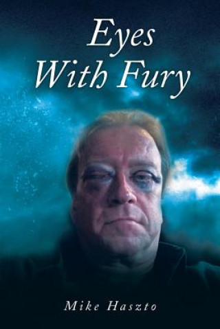 Livre Eyes with Fury Mike Haszto