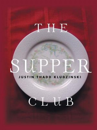 Carte Supper Club Justin Thadd Kludzinski