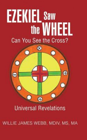 Książka Ezekiel Saw the Wheel Willie James Webb MDIV MS Ma