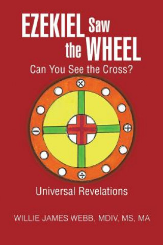 Książka Ezekiel Saw the Wheel Willie James Webb MDIV MS Ma