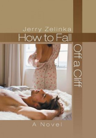 Knjiga How to Fall Off a Cliff Jerry Zelinka