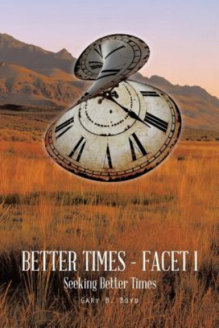 Knjiga Better Times - Facet I Gary B Boyd