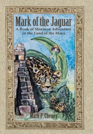 Book Mark of the Jaguar Mark F Cheney