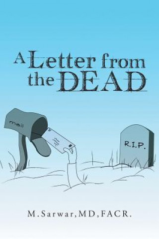 Libro Letter from the Dead M Sarwar MD Facr