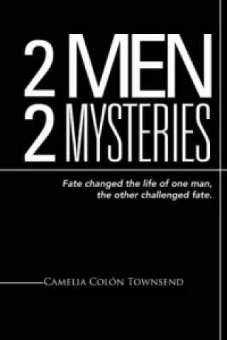 Kniha 2 Men 2 Mysteries Camelia Colon Townsend