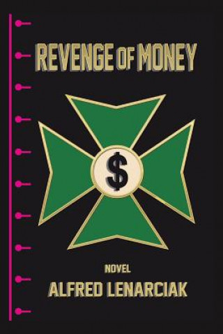 Kniha Revenge of Money Alfred Lenarciak