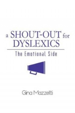 Könyv Shout-Out for Dyslexics Gina Mazzetti