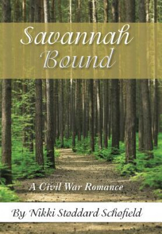 Книга Savannah Bound Nikki Stoddard Schofield