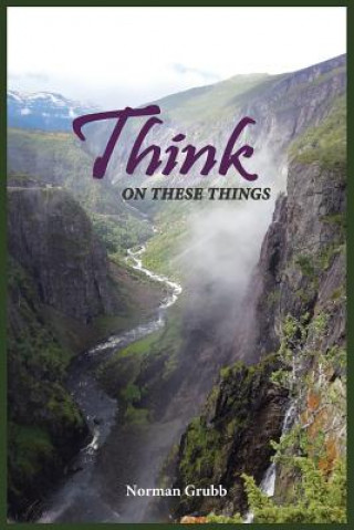 Livre Think on These Things Norman Grubb