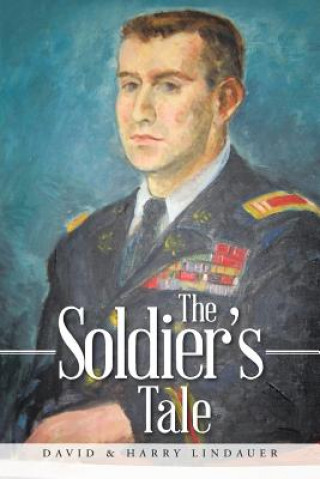 Kniha Soldier's Tale David & Harry Lindauer