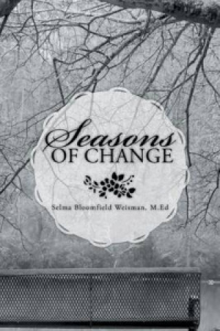 Książka Seasons of Change M Ed Selma Bloomfield Weisman