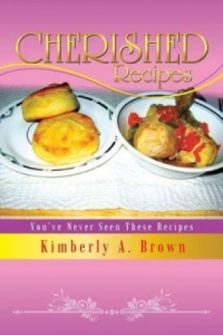 Książka Cherished Recipes Kimberly a Brown