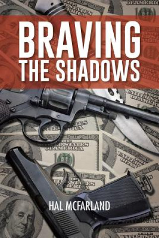 Könyv Braving the Shadows Hal McFarland