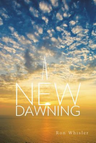 Kniha New Dawning Ron Whisler