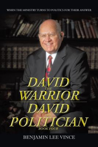 Könyv David the Warrior / David the Politician Benjamin Lee Vince
