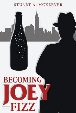 Книга Becoming Joey Fizz Stuart a McKeever