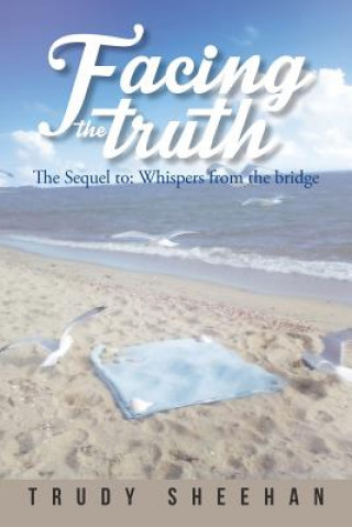 Knjiga Facing the Truth Trudy Sheehan