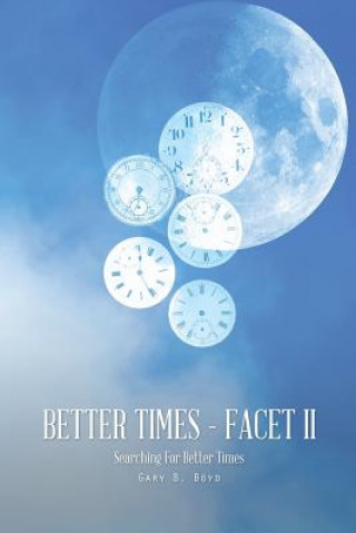 Buch Better Times - Facet II Gary B Boyd