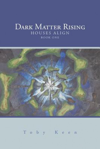 Buch Dark Matter Rising Toby Keen