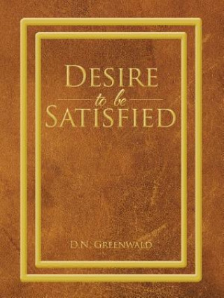 Carte Desire to Be Satisfied D N Greenwald