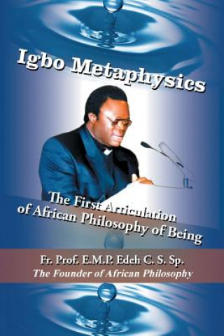 Knjiga Igbo Metaphysics Rev Fr Prof E M P Edeh C S Sp