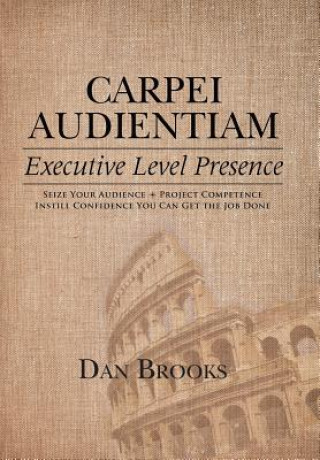 Kniha Carpei Audientiam Dan Brooks