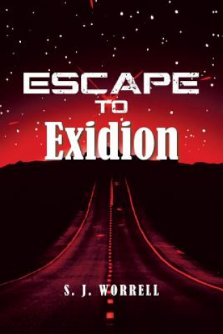 Книга Escape to Exidion S J Worrell