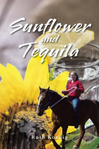 Książka Sunflower and Tequila Ruth Koenig