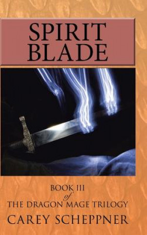 Książka Spirit Blade Carey Scheppner