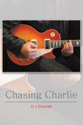 Livre Chasing Charlie D J Sherratt