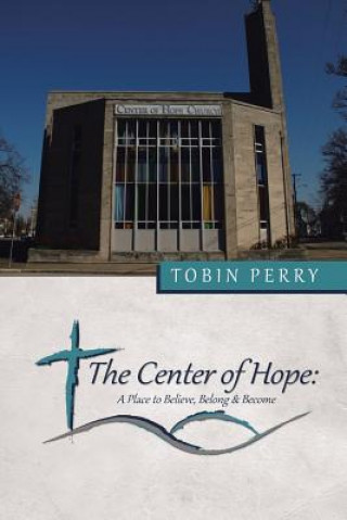 Kniha Center of Hope Tobin Perry