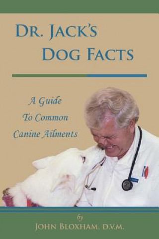 Книга Dr. Jack's Dog Facts D V M John Bloxham