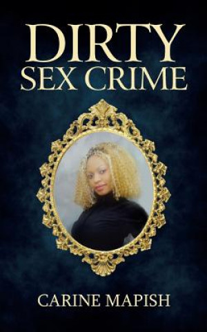 Livre Dirty Sex Crime Carine Mapish