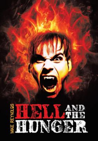 Livre Hell and the Hunger Mike Reynolds