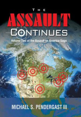 Книга Assault Continues Michael S Pendergast III