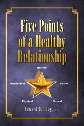 Kniha Five Points of a Healthy Relationship Sr Edward O Eddy