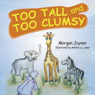 Carte Too Tall and Too Clumsy Morgan Joyner