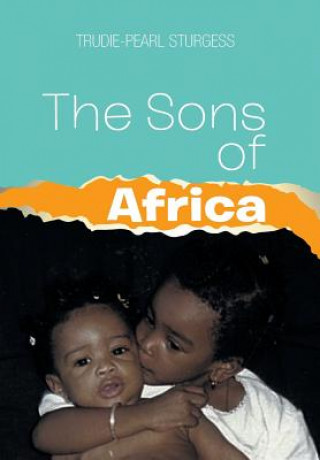 Kniha Sons of Africa TRUDIE-PEA STURGESS