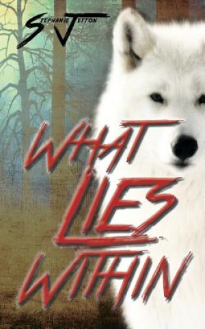 Könyv What Lies Within Stephanie Jetton