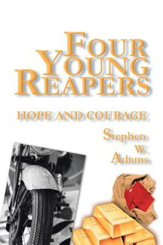 Книга Four Young Reapers Stephen W Adams